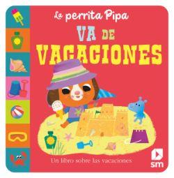 LA PERRITA PIPA VA DE VACACIONES