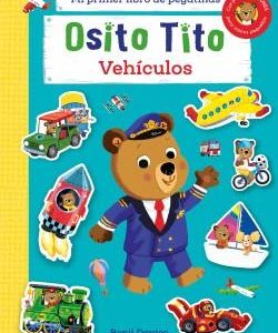 OSITO TITO - VEHICULOS - MI PRIMER LIBRO DE PEGATI