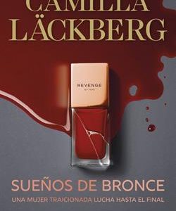 SUE¥OS DE BRONCE (SERIE FAYE 3) - UNA MUJER TRAICI