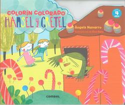 Hansel y Gretel. Colorín colorado