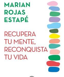 RECUPERA TU MENTE, RECONQUISTA TU VIDA