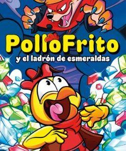 POLLOFRITO Y EL LADRON DE ESMERALDAS
