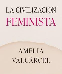 La civilización feminista