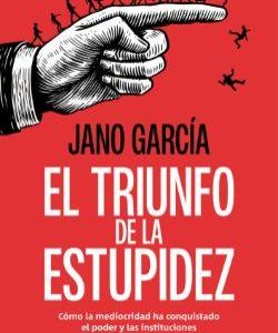 EL TRIUNFO DE LA ESTUPIDEZ