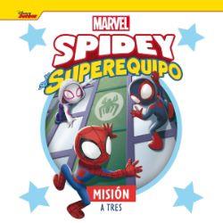 SPIDEY Y SU SUPEREQUIPO - MISION A TRES