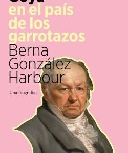 Goya en el país de los garrotazos