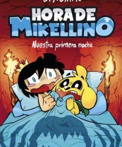HORA DE MIKELLINO:NUESTRA PRIMERA NOCHE.(4YOU2)
