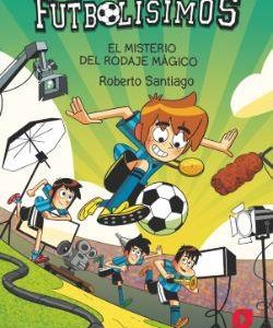 Los Futbolísimos 24: El misterio del rodaje mágico