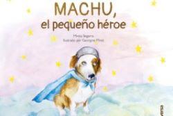 MACHU, EL PEQUEÑO HEROE