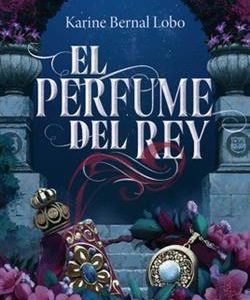 EL PERFUME DEL REY