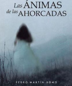 LAS ANIMAS DE LAS AHORCADAS - II TRILOGIA LA NOCHE