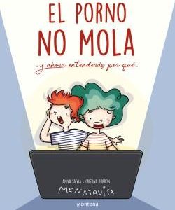EL PORNO NO MOLA - Y AHORA ENTENDERAS POR QUE