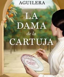 LA DAMA DE LA CARTUJA