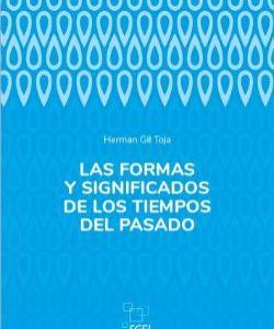 LAS FORMAS Y SIGNIFICADOS DE LOS TIEMPOS