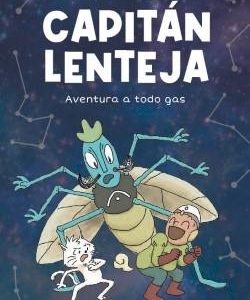 CAPITAN LENTEJA - AVENTURA A TODO GAS