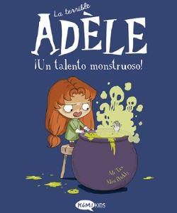 LA TERRIBLE ADELE 6 - UN TALENTO MONSTRUOSO!