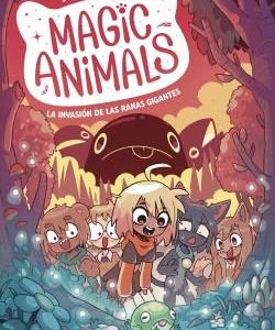 MAGIC ANIMALS 2 - LA INVASION DE LAS RANAS GIGANTE