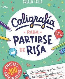 CALIGRAFIA PARA PARTIRSE DE RISA CADA DIA