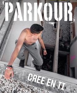 Parkour. Cree en ti