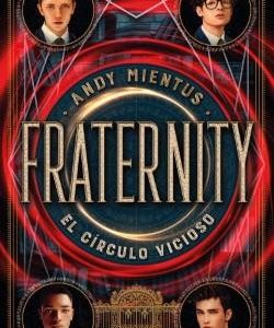 FRATERNITY: EL CIRCULO VICIOSO