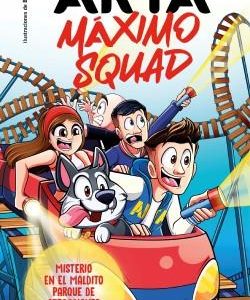 Arta Máximo Squad 3 - Misterio en el maldito parqu