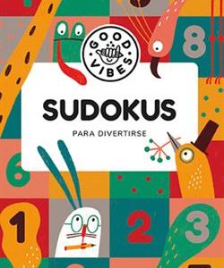 Sudokus para divertirse (Good Vibes)