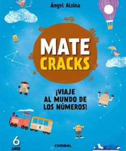 Matecracks. ¡Viaje al mundo de los números!