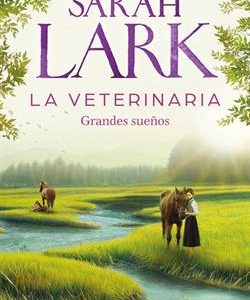 GRANDES SUEÑOS. LA VETERINARIA 1