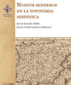 Nuevos senderos en la toponimia hispánica