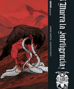 ­MUERA LA INTELIGENCIA!