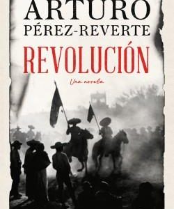 REVOLUCION - UNA NOVELA
