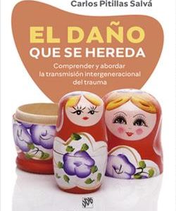DAÑO QUE SE HEREDA:COMPRENDER Y ABORDAR LA TRANSMI