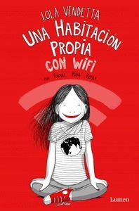 LOLA VENDETA:UNA HABITACION PROPIA CON WIFI.(LUMEN