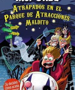ATRAPADOS EN EL PARQUE DE ATRACCIONES MALDITO