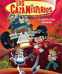 LOS CAZAMISTERIOS 4 - EL CASO DE LA CASA CON RUEDA