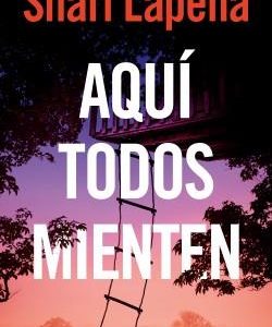 Aquí todos mienten