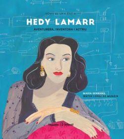 HEDY LAMARR - AVENTURERA, INVENTORA Y ACTRIZ
